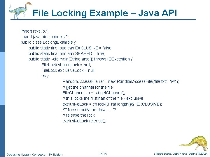File Locking Example – Java API import java. io. *; import java. nio. channels. File Locking Example – Java API import java. io. *; import java. nio. channels.