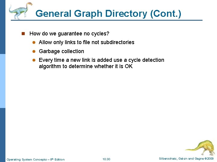 General Graph Directory (Cont. ) n How do we guarantee no cycles? l Allow General Graph Directory (Cont. ) n How do we guarantee no cycles? l Allow