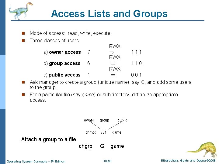 Access Lists and Groups n Mode of access: read, write, execute n Three classes Access Lists and Groups n Mode of access: read, write, execute n Three classes
