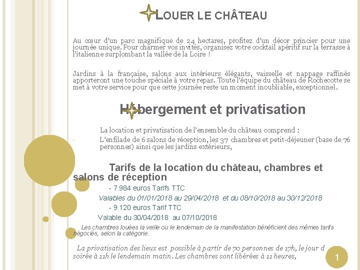 LOUER LE CH TEAU Au cœur d’un parc magnifique de 24 hectares, profitez d’un