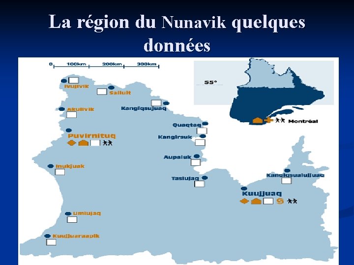 La région du Nunavik quelques données 