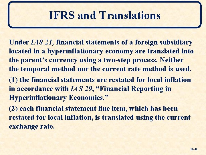 IFRS and Translations Under IAS 21, financial statements of a foreign subsidiary located in