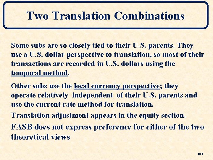 Two Translation Combinations Some subs are so closely tied to their U. S. parents.