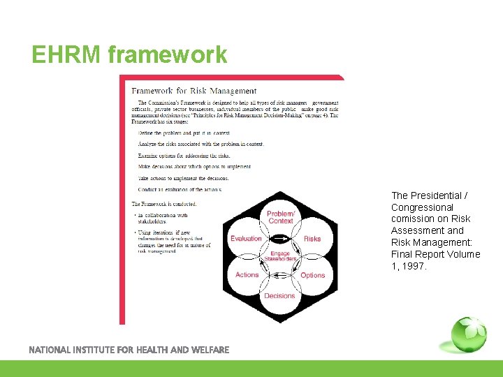 EHRM framework The Presidential / Congressional comission on Risk Assessment and Risk Management: Final