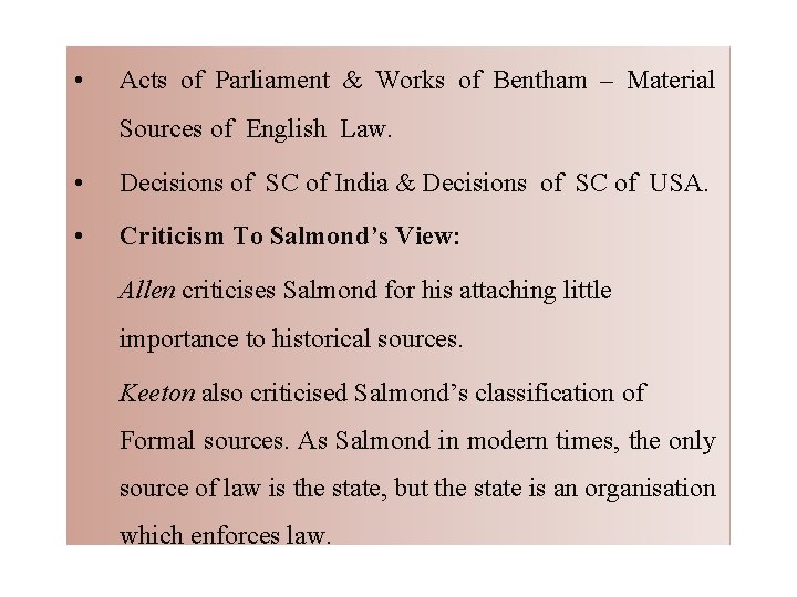  • Acts of Parliament & Works of Bentham – Material Sources of English