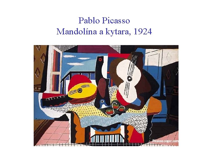 Pablo Picasso Mandolína a kytara, 1924 Pablo Picasso Mandolína a kytara, 1924