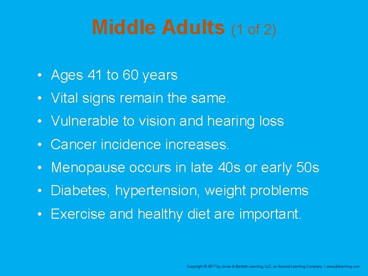 Middle Adults (1 of 2) • Ages 41 to 60 years • Vital signs