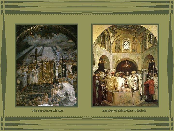 The Baptism of Kievans Baptism of Saint Prince Vladimir The Baptism of Kievans Baptism of Saint Prince Vladimir