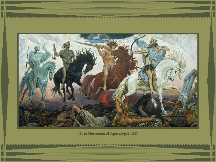 Four Horsemen of Apocalypse, 1887 Four Horsemen of Apocalypse, 1887