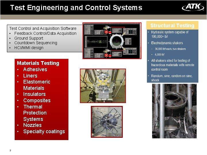 Test Engineering and Control Systems Test Control and Acquisition Software • Feedback Control/Data Acquisition