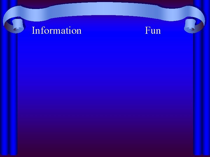 Information Fun 