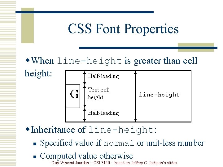 CSS Font Properties w. When line-height is greater than cell height: w. Inheritance of
