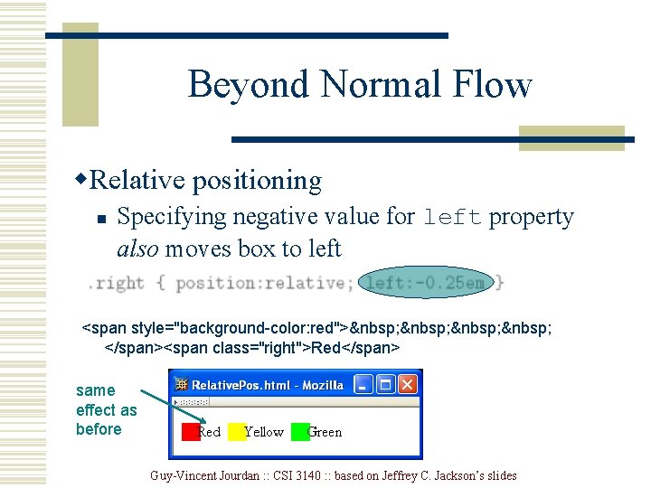 Beyond Normal Flow w. Relative positioning n Specifying negative value for left property also