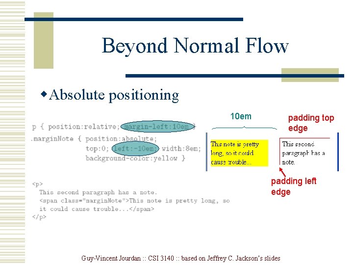 Beyond Normal Flow w. Absolute positioning 10 em padding top edge padding left edge