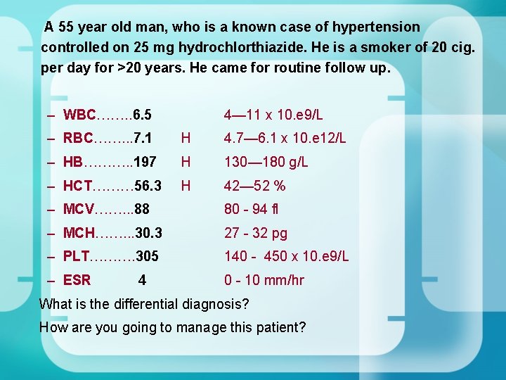 A 55 year old man, who is a known case of hypertension controlled A 55 year old man, who is a known case of hypertension controlled