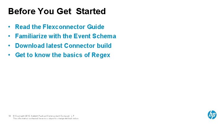 Before You Get Started • • 18 Read the Flexconnector Guide Familiarize with the