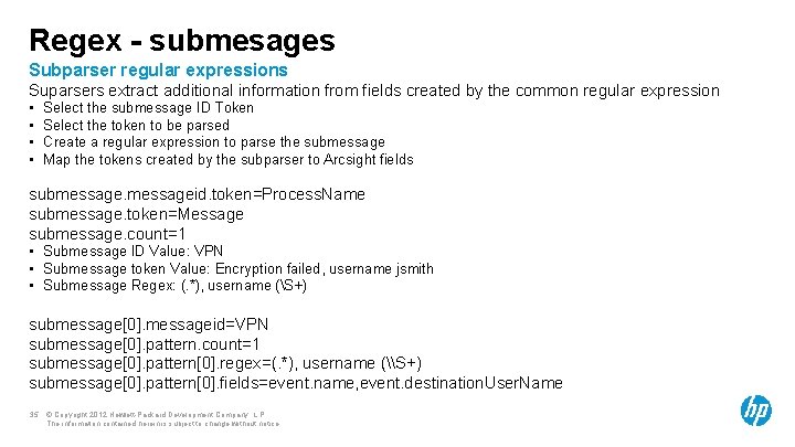 Regex - submesages Subparser regular expressions Suparsers extract additional information from fields created by