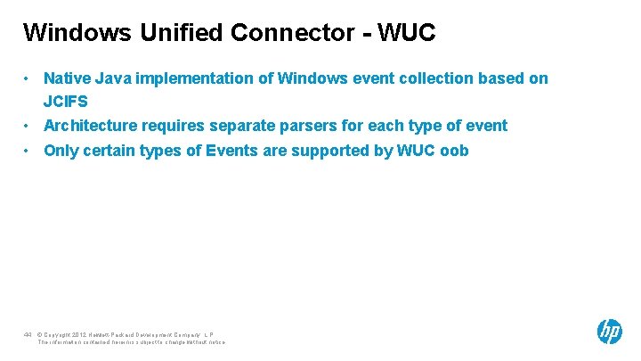 Windows Unified Connector - WUC • Native Java implementation of Windows event collection based