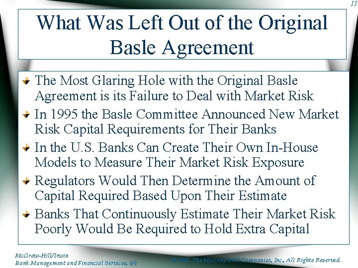 13 What Was Left Out of the Original Basle Agreement The Most Glaring Hole