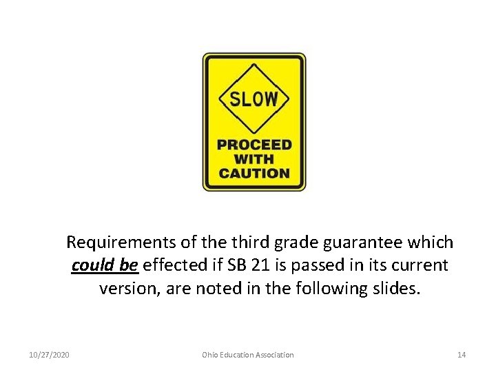 Requirements of the third grade guarantee which could be effected if SB 21 is