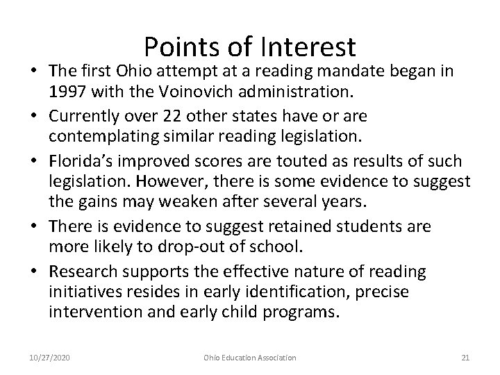 Points of Interest • The first Ohio attempt at a reading mandate began in