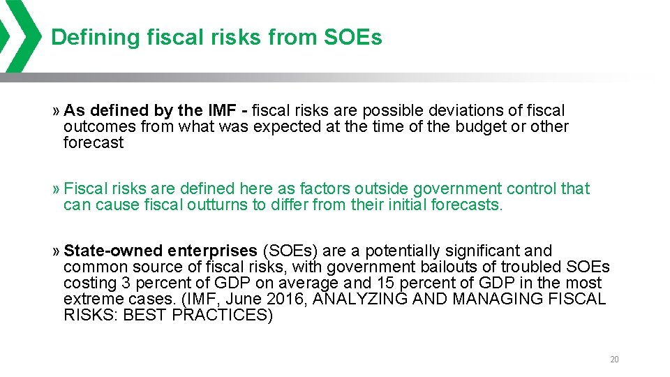 Defining fiscal risks from SOEs » As defined by the IMF - fiscal risks