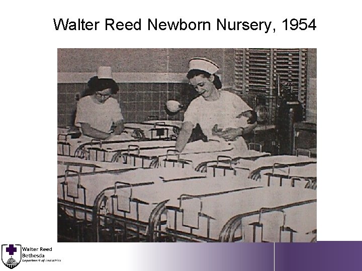 Walter Reed Newborn Nursery, 1954 