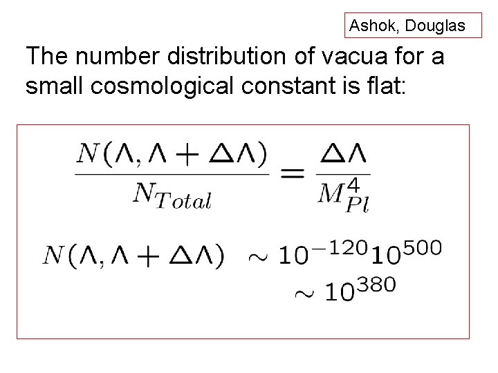 Ashok, Douglas The number distribution of vacua for a small cosmological constant is flat: