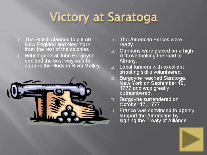 Victory at Saratoga � � The British planned to cut off New England New