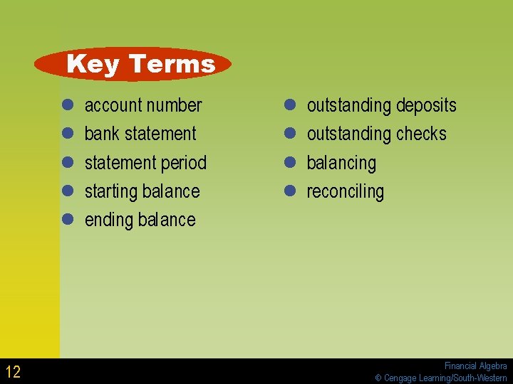 Key Terms l l l 12 account number bank statement period starting balance ending Key Terms l l l 12 account number bank statement period starting balance ending