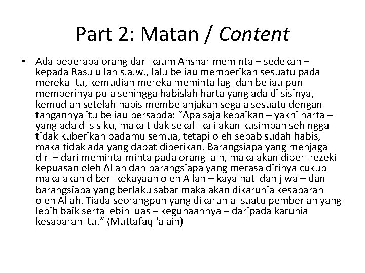 Part 2: Matan / Content • Ada beberapa orang dari kaum Anshar meminta –