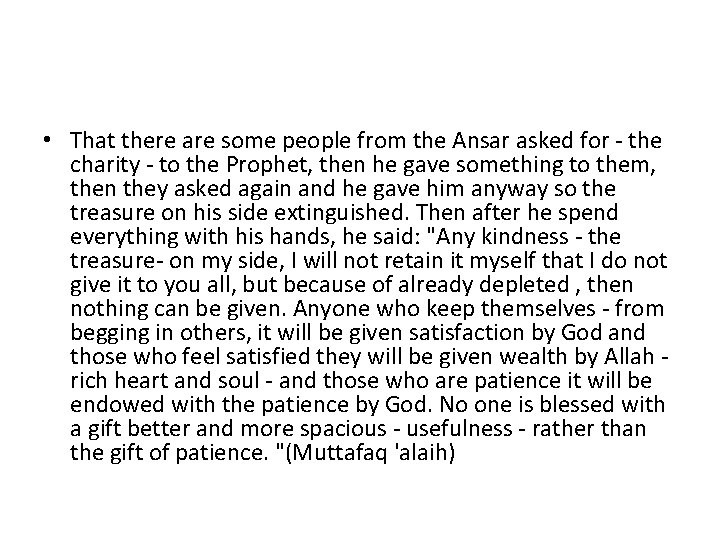  • That there are some people from the Ansar asked for - the