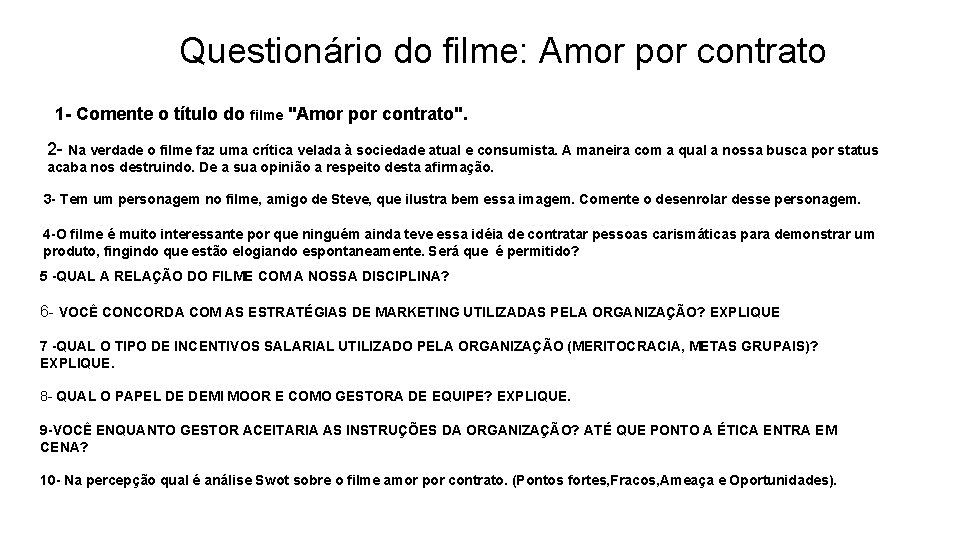 Questionário do filme: Amor por contrato 1 - Comente o título do filme "Amor