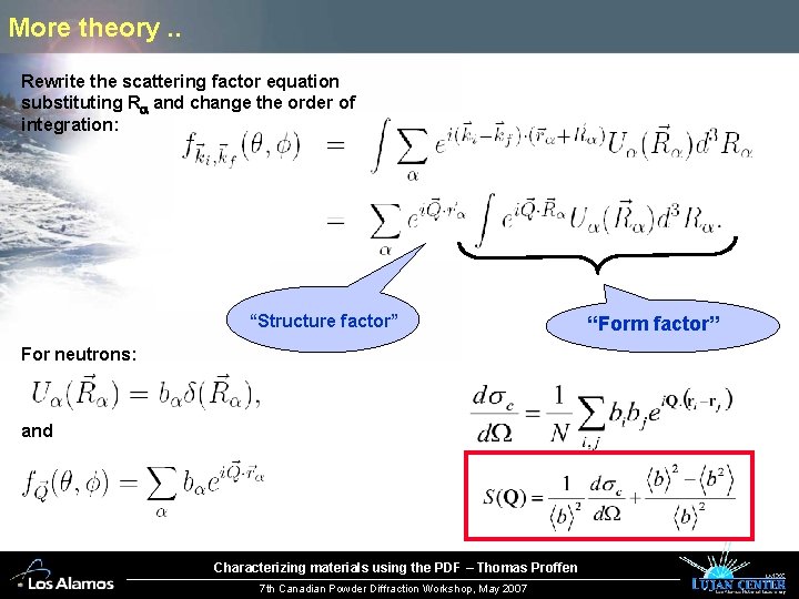 More theory. . Rewrite the scattering factor equation substituting Ra and change the order