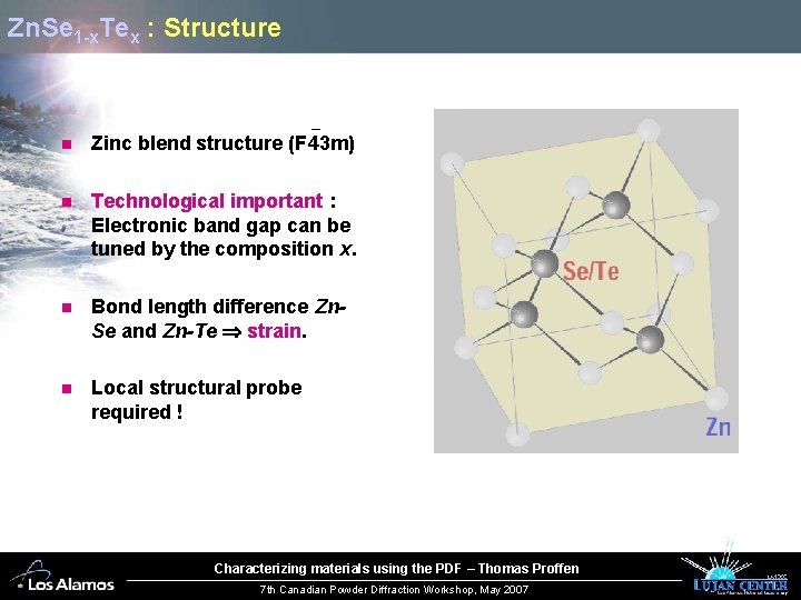 Zn. Se 1 -x. Tex : Structure n ¯ Zinc blend structure (F 43