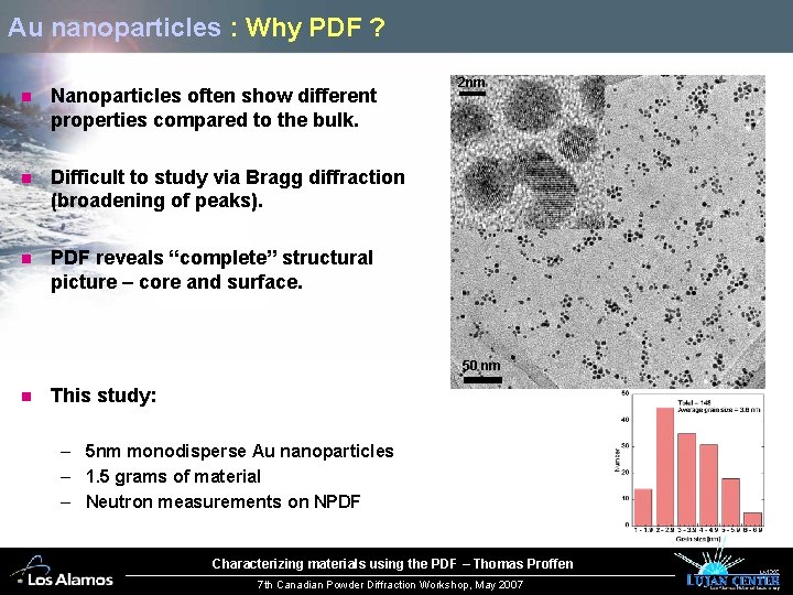 Au nanoparticles : Why PDF ? n Nanoparticles often show different properties compared to
