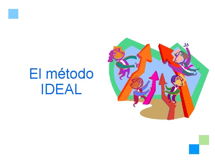 El método IDEAL 