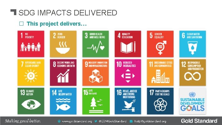 SDG IMPACTS DELIVERED � This project delivers… 