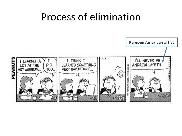 Process of elimination Famous American artist 