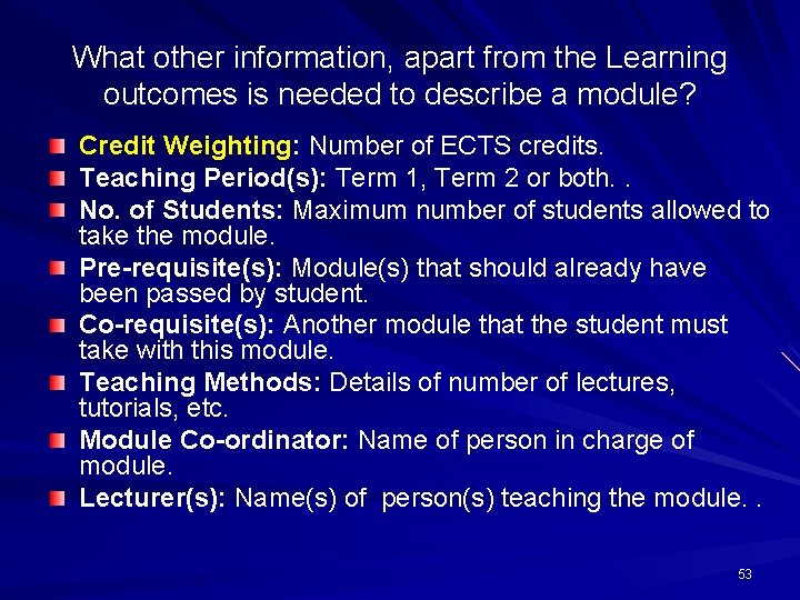 What other information, apart from the Learning outcomes is needed to describe a module?