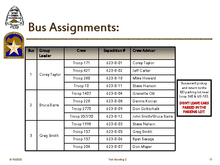 Bus Assignments: Bus 1 2 3 9/10/2020 Group Leader Corey Taylor Bruce Barre Greg