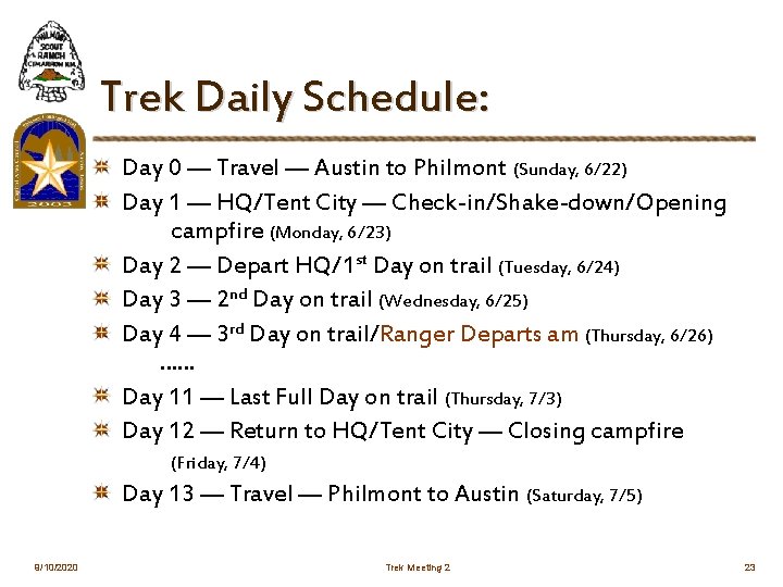 Trek Daily Schedule: Day 0 — Travel — Austin to Philmont (Sunday, 6/22) Day