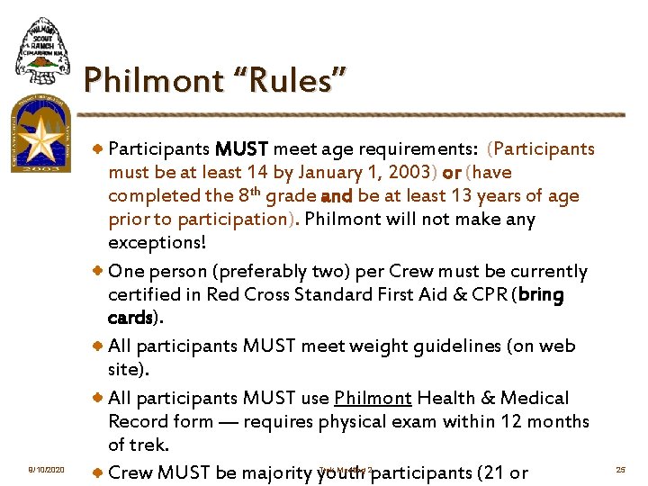 Philmont “Rules” 9/10/2020 Participants MUST meet age requirements: (Participants must be at least 14