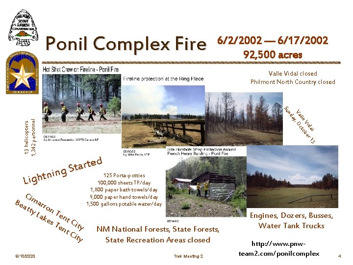 Ponil Complex Fire 6/2/2002 — 6/17/2002 92, 500 acres Valle Vidal closed Philmont North