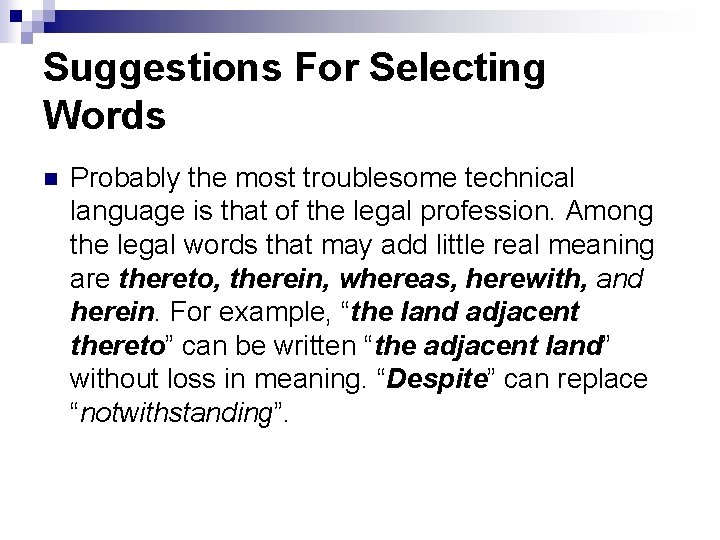 Suggestions For Selecting Words n Probably the most troublesome technical language is that of
