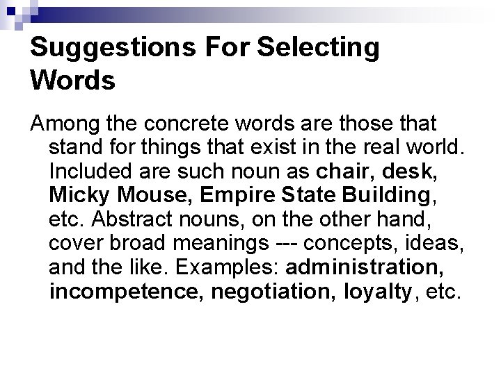 Suggestions For Selecting Words Among the concrete words are those that stand for things