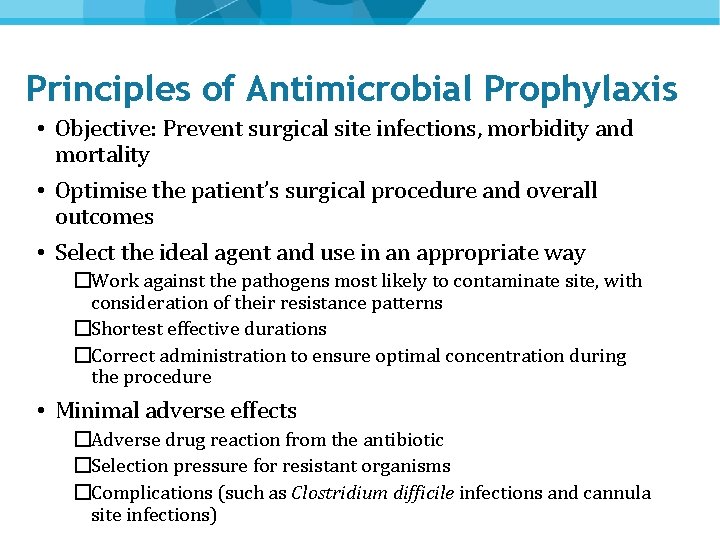 Surgical Antimicrobial Prophylaxis November 2018 Overview Principles of