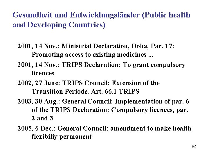 Gesundheit und Entwicklungsländer (Public health and Developing Countries) 2001, 14 Nov. : Ministrial Declaration,