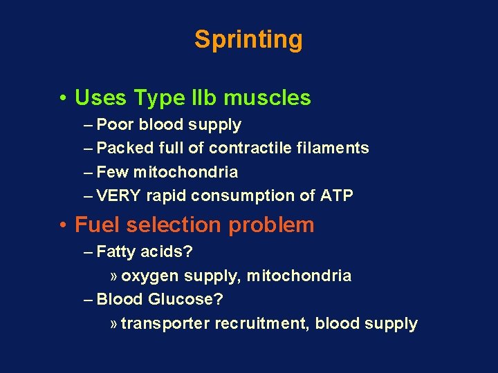 Sprinting • Uses Type IIb muscles – Poor blood supply – Packed full of Sprinting • Uses Type IIb muscles – Poor blood supply – Packed full of