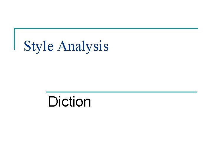 Style Analysis Diction 